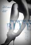 Movie Review:  Powder Blue (2009)