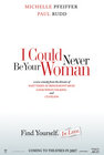 Movie Review:  I Could Never Be Your Woman