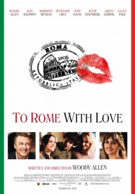 To Rome with Love (2012) by The Critical Movie Critics