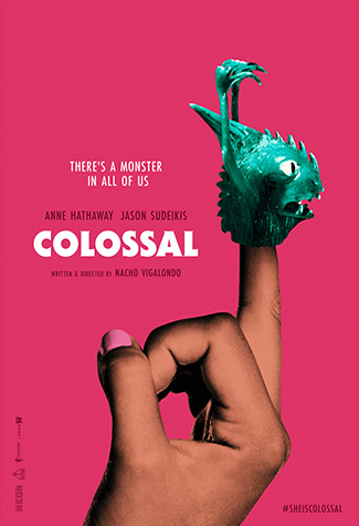 Colossal (2016) by The Critical Movie Critics