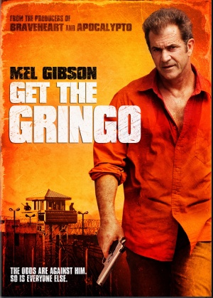Get the Gringo (2012) by The Critical Movie Critics