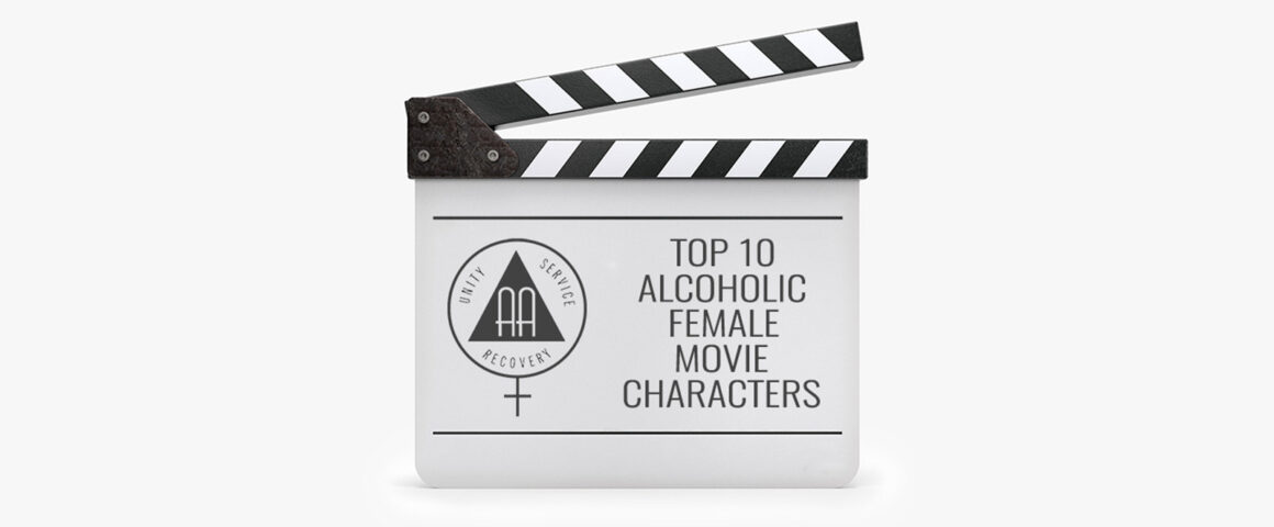 Top 10 Alcoholic Female Movie Characters by The Critical Movie Critics