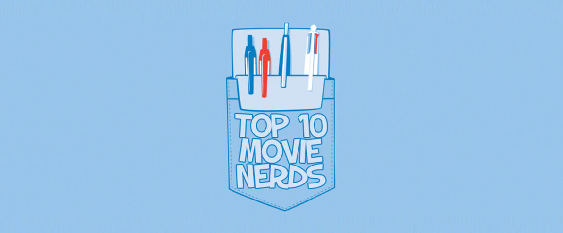 Top 10 Movie Nerds by The Critical Movie Critics